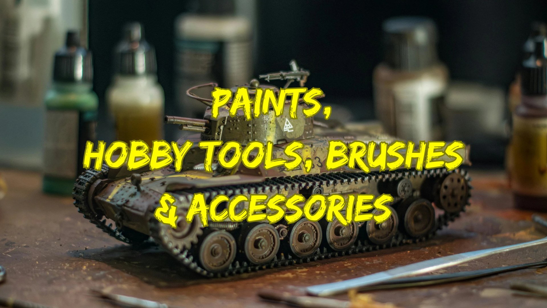 Paints, Hobby Tools, Brushes & Accessories