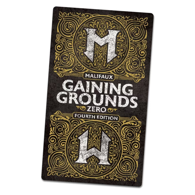 Gaining Grounds Fourth - Season Zero - Malifaux 4th Edition