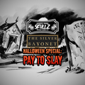 The Silver Bayonet: Pay to Slay Halloween Event Ticket